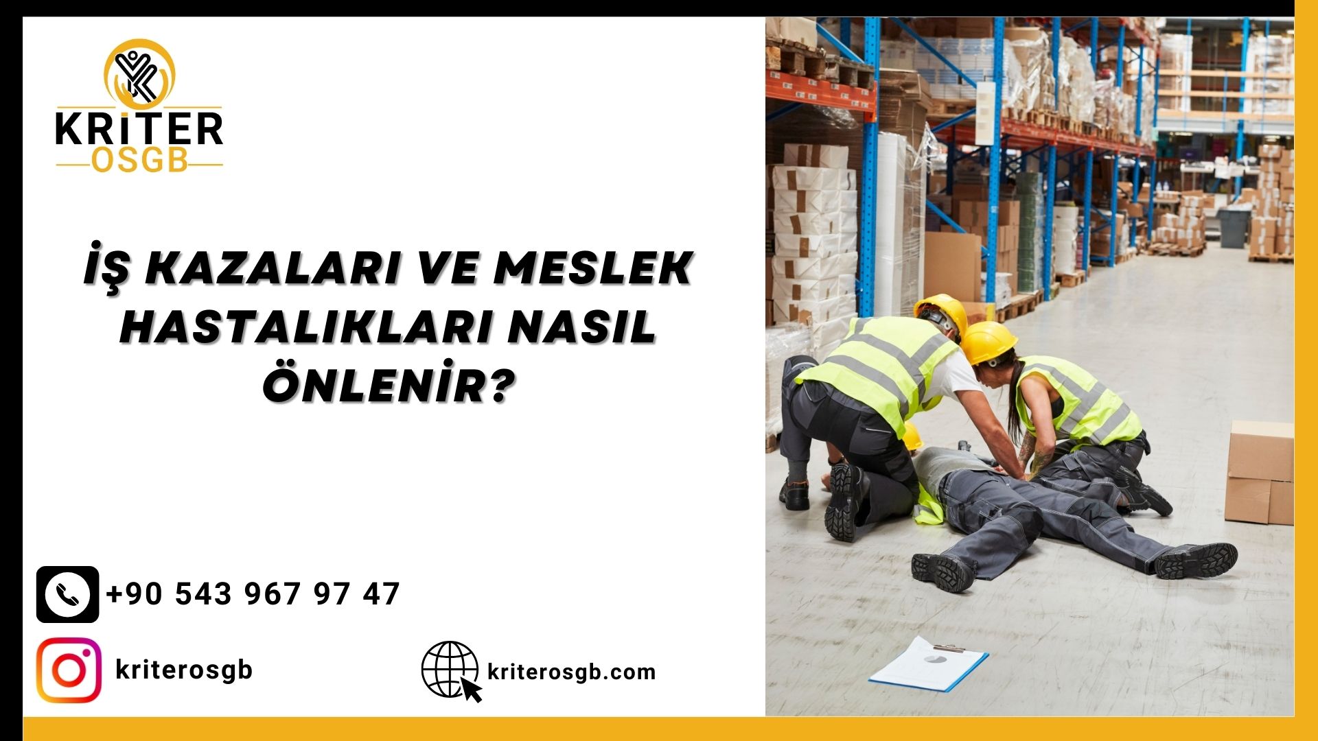 İş Kazaları ve Meslek Hastalıkları Nasıl Önlenir